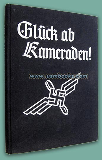Glück ab Kameraden! Liederbuch der deutschen Flieger